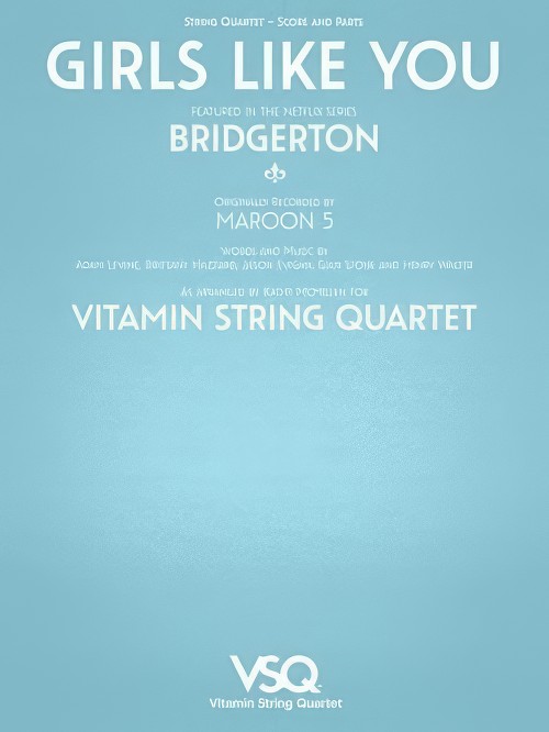 Girls Like You (from Bridgerton) (String Quartet - Score and Parts)