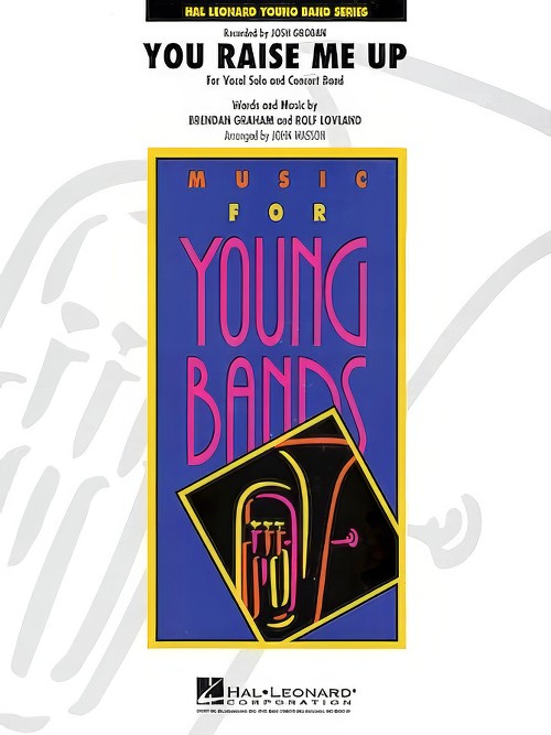 YOU RAISE ME UP (Vocal Solo with Young Concert Band - Score and Parts)