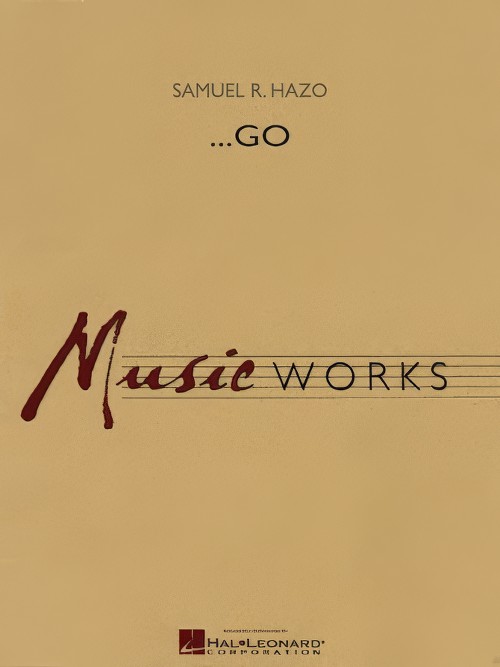 ...Go (Concert Band - Score and Parts)