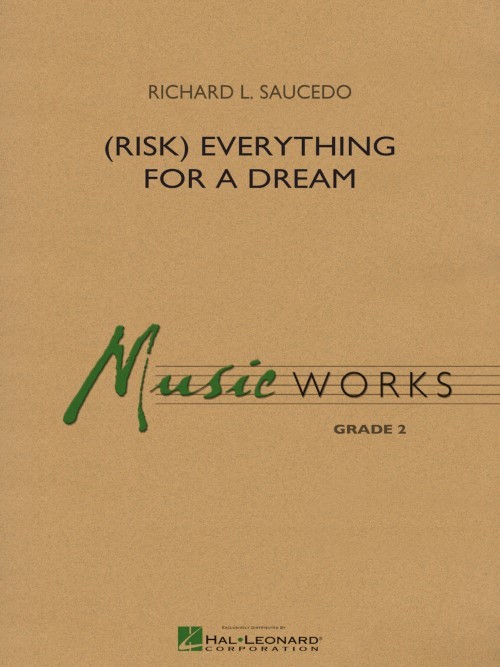 (Risk) Everything for a Dream (Concert Band - Score and Parts)