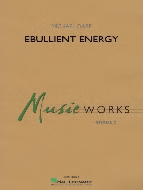 Ebullient Energy (Concert Band - Score and Parts)