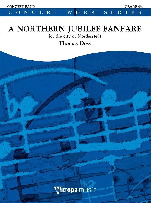 A Northern Jubilee Fanfare (Concert Band - Score and Parts)