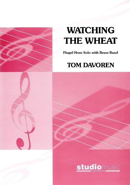 WATCHING THE WHEAT (Flugel Horn Solo with Brass Band)