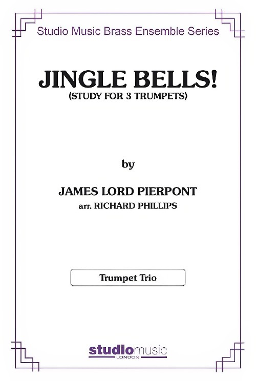 Jingle Bells! (Study for 3 Trumpets) (Trumpet Trio - Score and Parts)