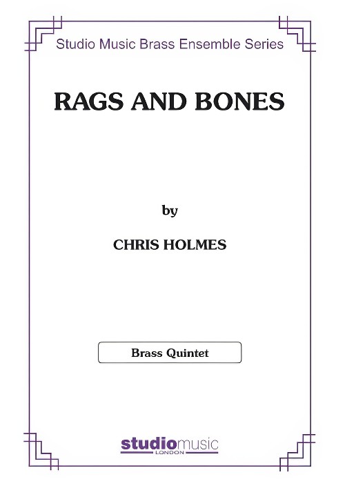 Rags and Bones (Brass Quintet - Score and Parts)
