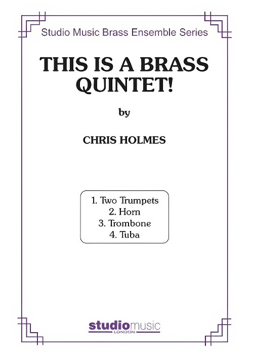 This is a Brass Quintet! (Brass Quintet - Score and Parts)