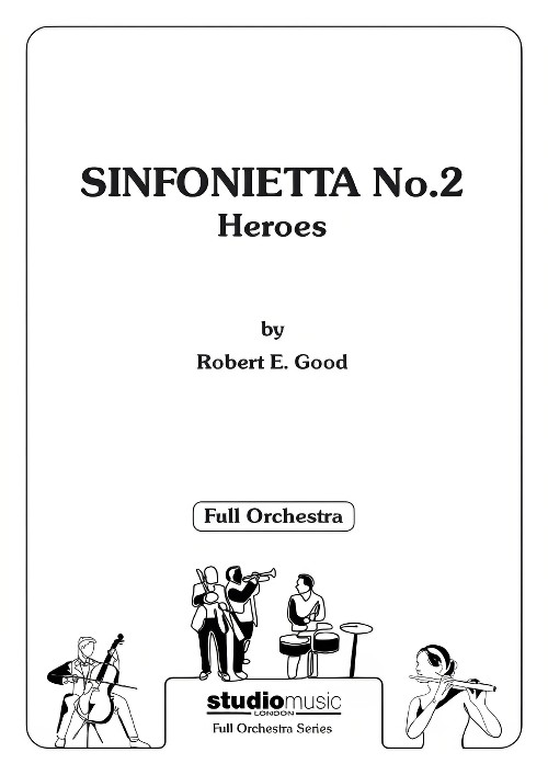 Sinfonietta No.2, Heroes (Full Orchestra - Score only)