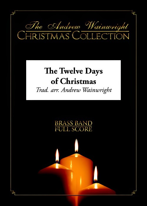The Twelve Days of Christmas (Brass Band - Score and Parts)