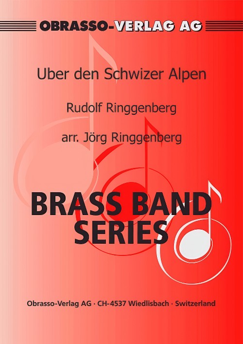 Uber den Schwizer Alpen (Brass Band - Score and Parts)