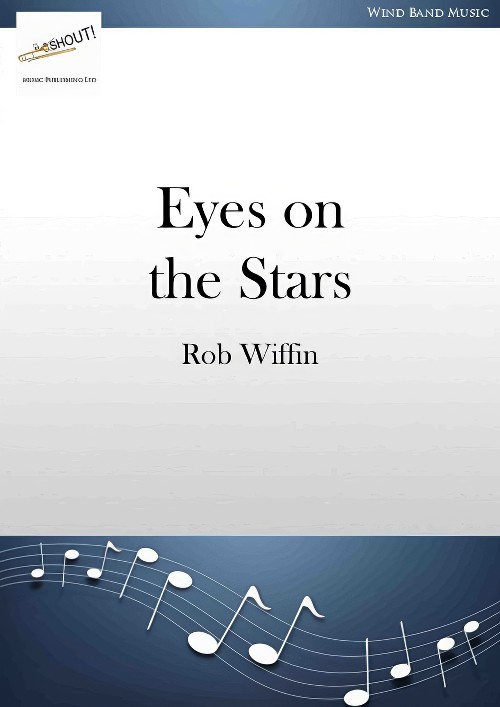 Eyes on the Stars (Concert Band - Score and Parts)