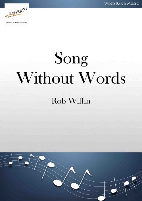 Song Without Words (Cornet, Oboe or Violin Solo with Concert Band - Score and Parts)