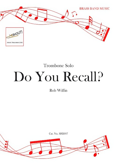 Do You Recall? (Trombone Solo with Brass Band - Score and Parts)