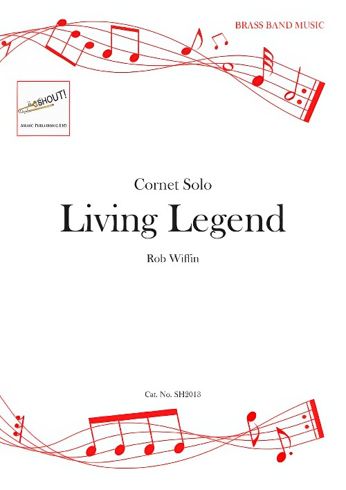 Living Legend (Cornet Solo with Brass Band - Score and Parts)