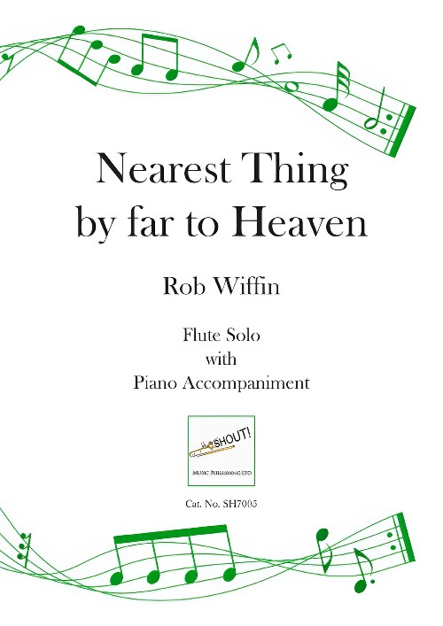 Nearest Thing by Far to Heaven (Flute Solo with Piano Accompaniment)