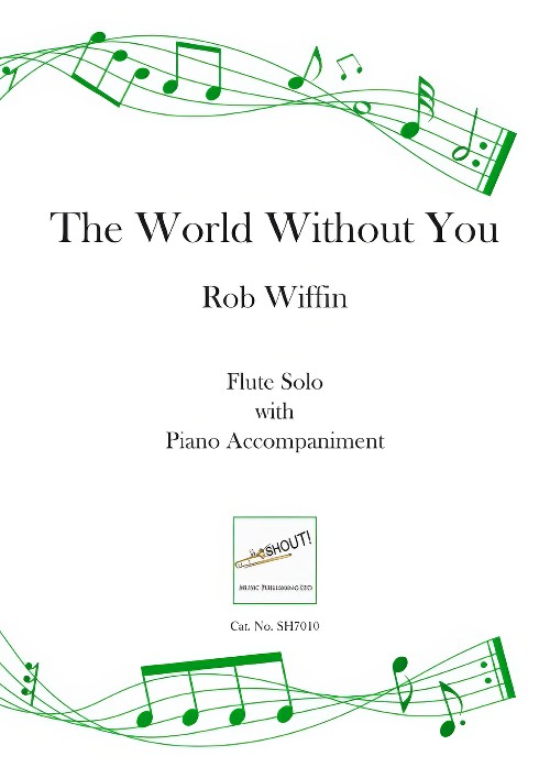 The World Without You (Flute Solo with Piano Accompaniment)