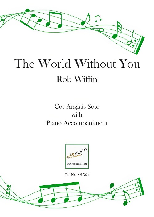 The World Without You (Cor Anglais Solo with Piano Accompaniment)