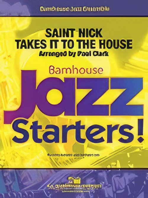 Saint Nick Takes it to the House (Jazz Ensemble - Score and Parts)