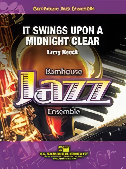 It Swings Upon a Midnight Clear (Jazz Ensemble - Score and Parts)