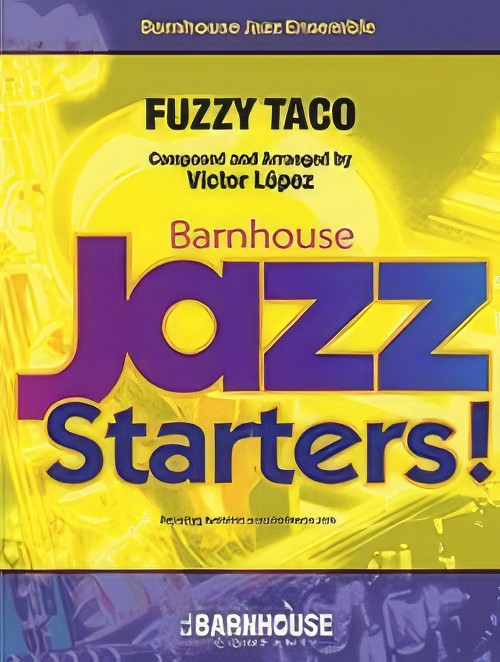 Fuzzy Taco (Jazz Ensemble - Score and Parts)