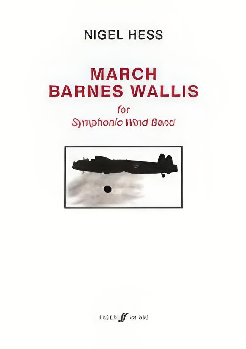 March Barnes Wallis (Concert Band - Score and Parts)