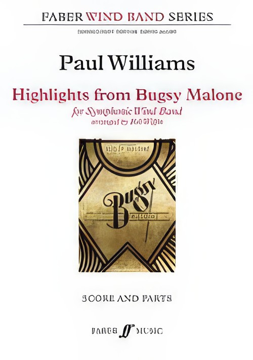 Bugsy Malone, Highlights from (Concert Band - Score and Parts)