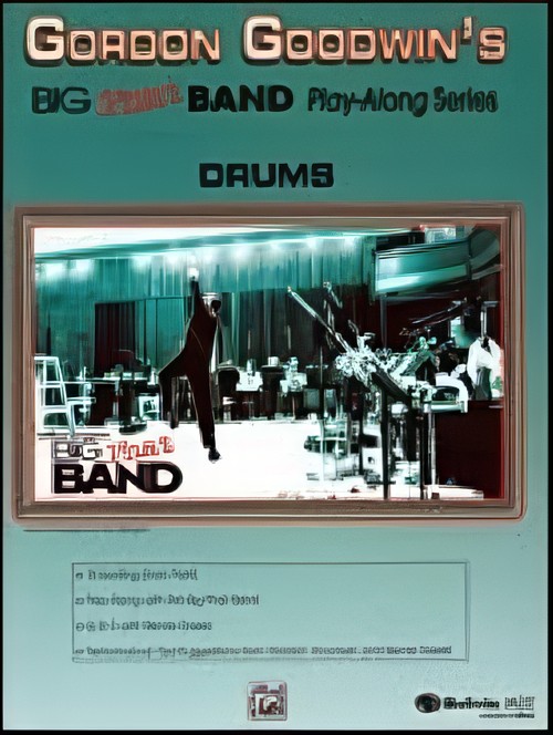 GORDON GOODWIN'S BIG PHAT BAND PLAY-ALONG (Drum/CD)