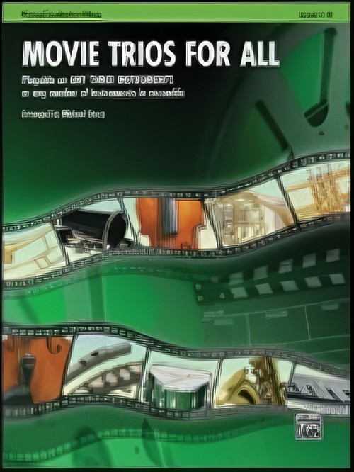 MOVIE TRIOS FOR ALL (Eb Saxes or Eb Clarinets)