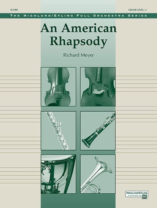 An American Rhapsody (Full Orchestra - Score and Parts)