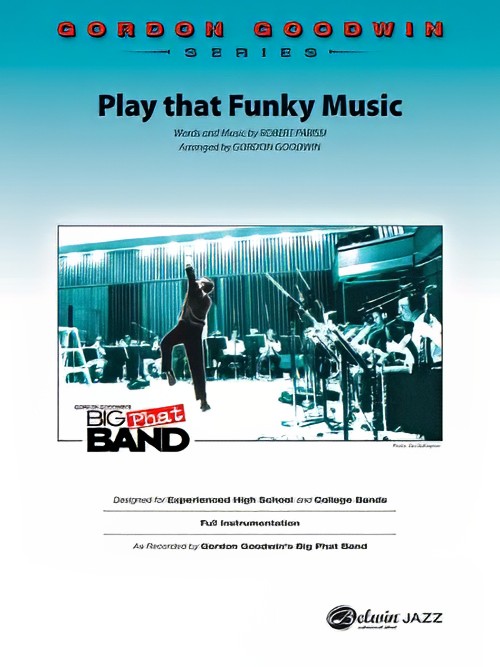 Play That Funky Music (Jazz Ensemble - Score and Parts)
