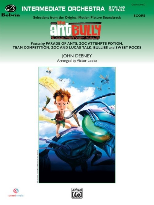 The Ant Bully, Selection from (Full or String Orchestra - Score and Parts)