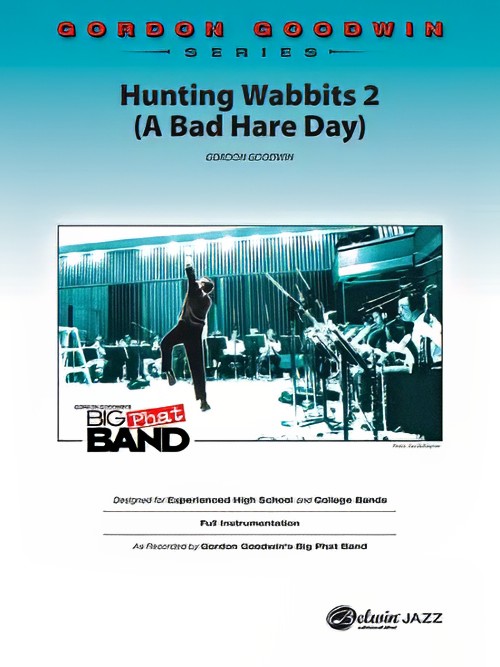 Hunting Wabbits 2 (A Bad Hare Day) (Jazz Ensemble - Score and Parts)