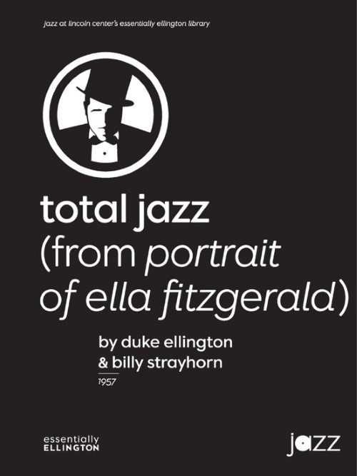 Total Jazz (from Portrait of Ella Fitzgerald) (Jazz Ensemble - Score and Parts)
