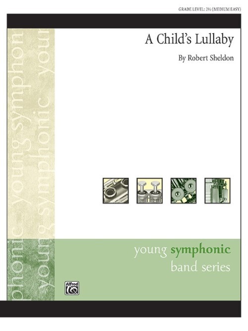 A Child's Lullaby (Concert Band - Score and Parts)
