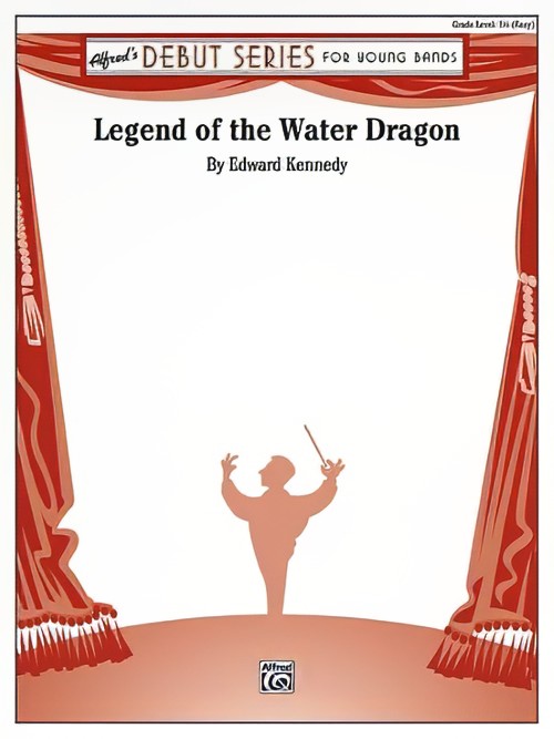 Legend of the Water Dragon (Concert Band - Score and Parts)