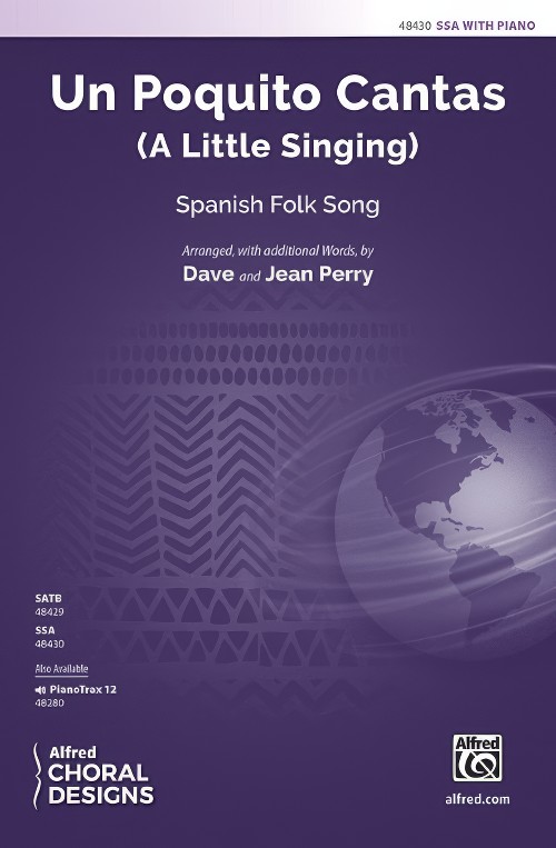 Un Poquito Cantas (A Little Singing) (SSA Choral Octavo)