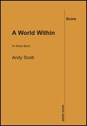 WORLD WITHIN, A (Brass Band Score)