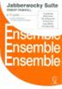JABBERWOCKY SUITE (Flexible 4 part ensemble)