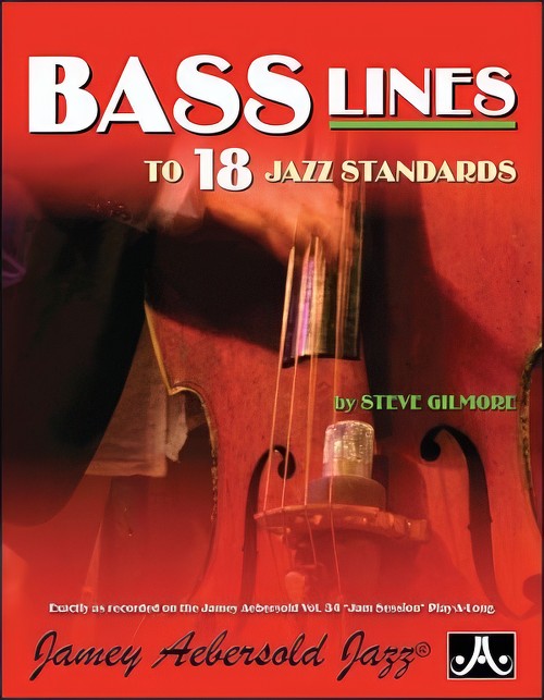 Bass Lines to 18 Jazz Standards - Jam Session Volume 34