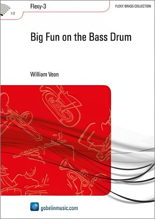 Big Fun on the Bass Drum (Bass Drum Solo with Flexible Brass Band - Score and Parts)