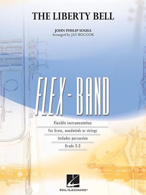 The Liberty Bell (Flexible Ensemble - Score and Parts)