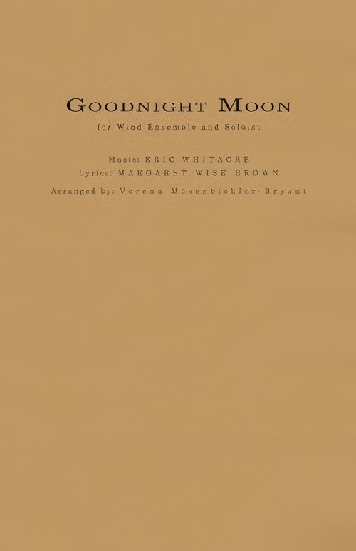 Goodnight Moon (Vocal Solo (Soprano) with Concert Band - Score and Parts)
