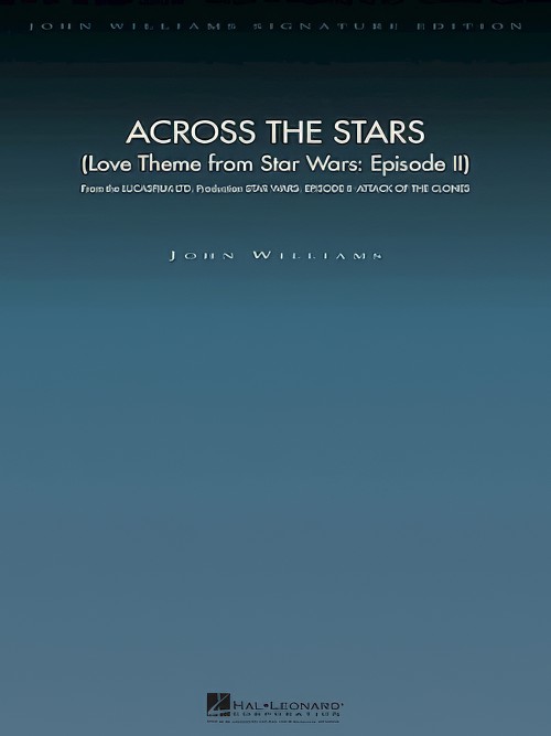 ACROSS THE STARS (John Williams Signature Edition Full Orchestra - Score only)