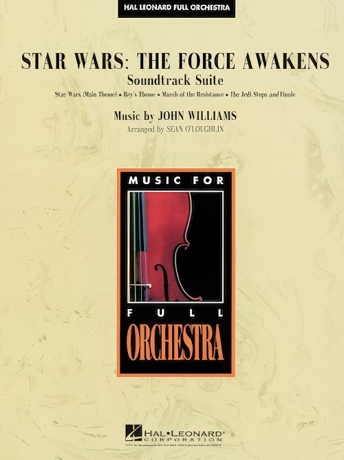 Star Wars: The Force Awakens, Soundtrack Suite (Full Orchestra - Score and Parts)