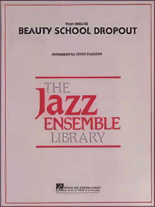 Beauty School Dropout (Jazz Ensemble - Score and Parts)