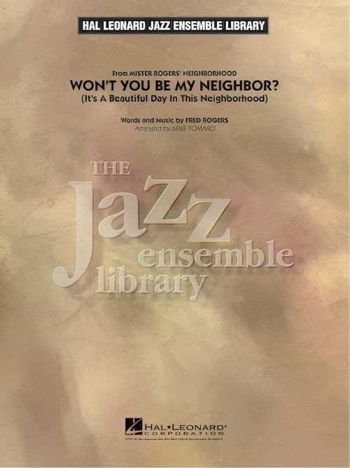 Won't You Be My Neighbor? (Jazz Ensemble - Score and Parts)
