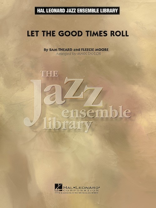 Let the Good Times Roll (Jazz Ensemble - Score and Parts)