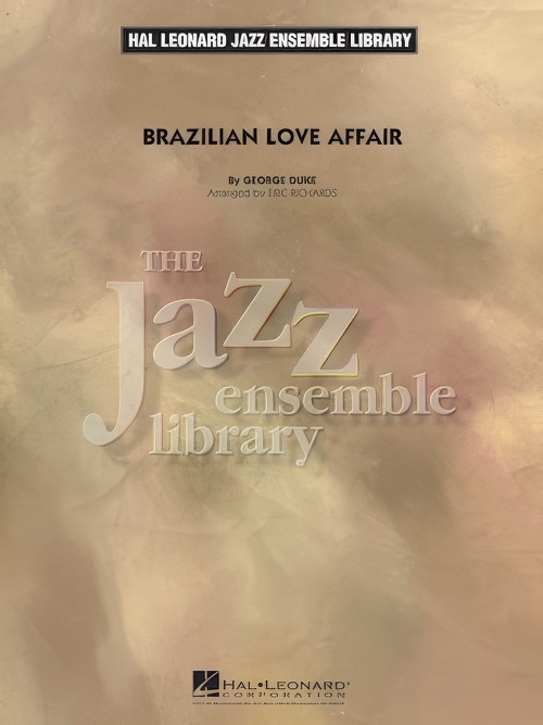 Brazilian Love Affair (Jazz Ensemble - Score and Parts)