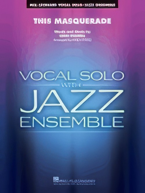 This Masquerade (Vocal Solo with Jazz Ensemble - Score and Parts)