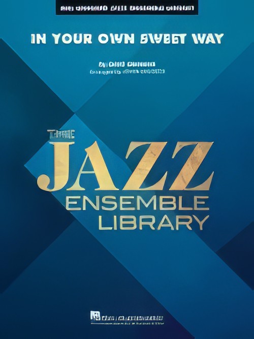 In Your Own Sweet Way (Jazz Ensemble - Score and Parts)
