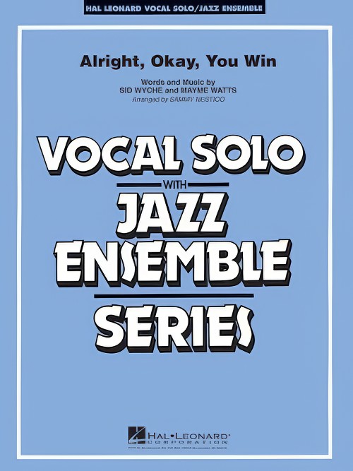 Alright, Okay, You Win (Vocal Solo with Jazz Ensemble - Score and Parts)